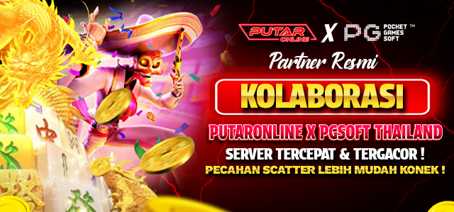 PARTNER RESMI KOLABORASI PUTARONLINE X PGSOFT THAILAND